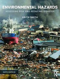 Cover image for Environmental Hazards: Assessing Risk and Reducing Disaster