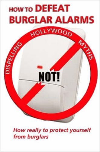 Cover image for How to Defeat Burglar Alarms-Not!