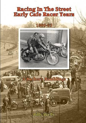 Cover image for Racing in the Street. Early Cafe Racer Years