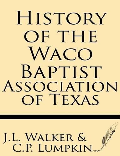 Cover image for History of the Waco Baptist Association of Texas