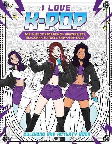 Cover image for I Love K-pop Coloring and Activity Book