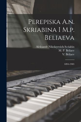 Cover image for Perepiska A.n. Skriabina I M.p. Beliaeva
