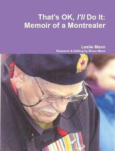 That's Ok, I'll Do it: Memoir of a Montrealer