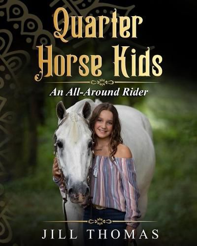 Cover image for Quarter Horse Kids: An All-Around Rider