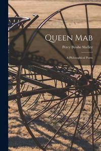 Cover image for Queen Mab: a Philosophical Poem