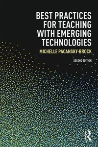 Cover image for Best Practices for Teaching with Emerging Technologies