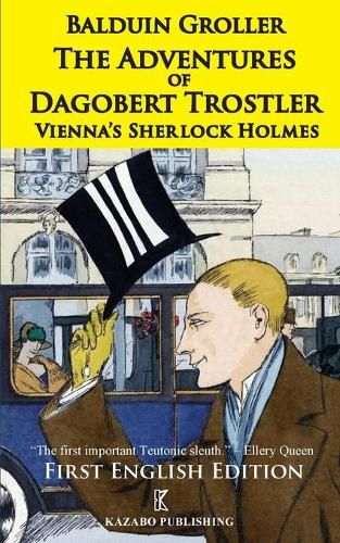 Cover image for The Adventures of Dagobert Trostler: Vienna's Sherlock Holmes