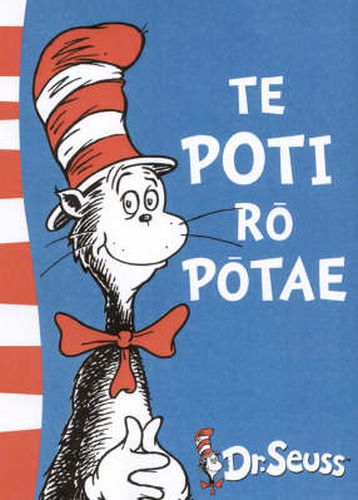 Cover image for Te Poti ro Potae: The Cat in the Hat in Maori