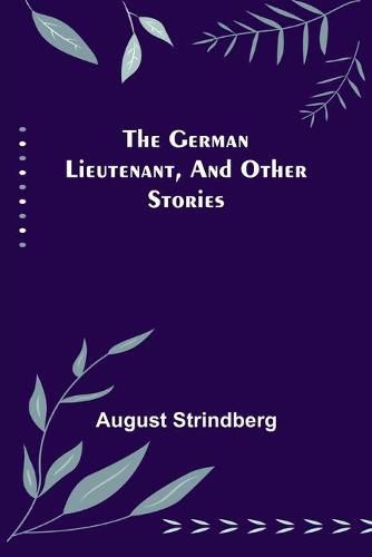 Cover image for The German Lieutenant, and Other Stories