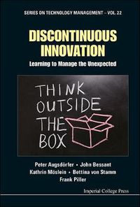 Cover image for Discontinuous Innovation: Learning To Manage The Unexpected