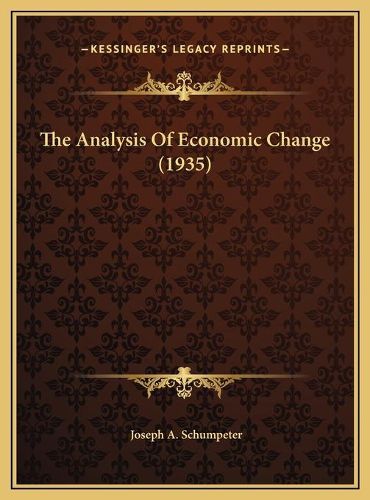 The Analysis of Economic Change (1935)