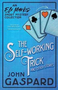 Cover image for The Self-Working Trick (And Other Stories)