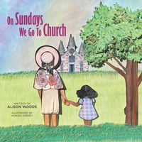 Cover image for On Sundays We Go To Church