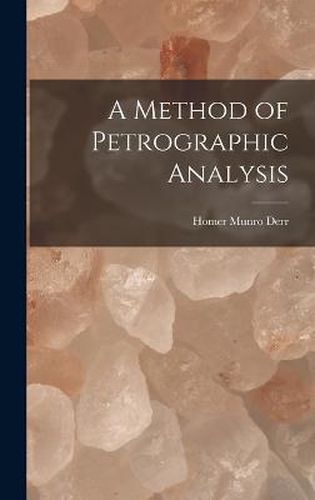 Cover image for A Method of Petrographic Analysis