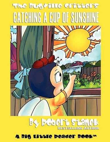 Catching a Cup of Sunshine: Buster Bee's Adventures