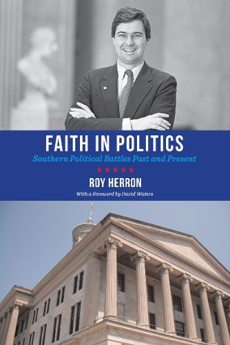 Cover image for Faith in Politics: Southern Political Battles Past and Present