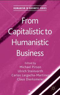 Cover image for From Capitalistic to Humanistic Business