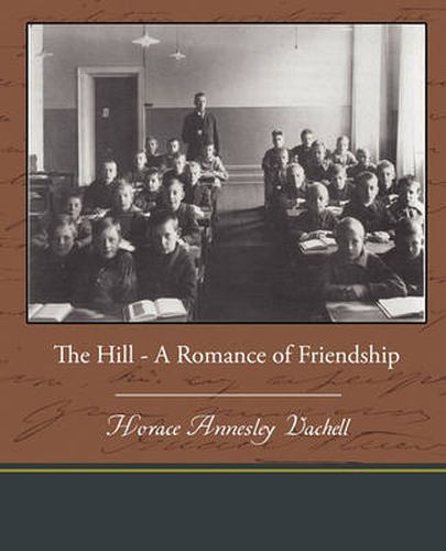 Cover image for The Hill - A Romance of Friendship