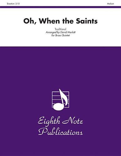 Cover image for Oh, When the Saints: Score & Parts