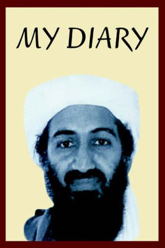 Osama Bin Laden's Personal Diary: 2003-2004