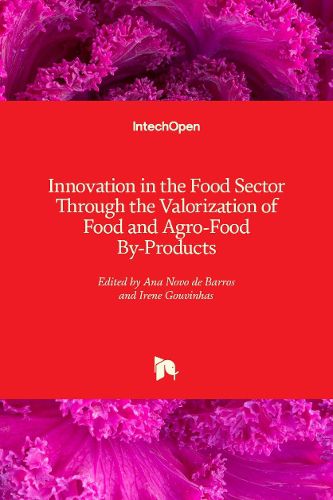 Cover image for Innovation in the Food Sector Through the Valorization of Food and Agro-Food By-Products
