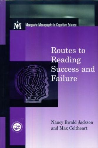 Cover image for Routes To Reading Success and Failure: Toward an Integrated Cognitive Psychology of Atypical Reading