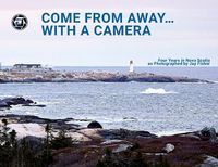 Cover image for Come From Away With A Camera