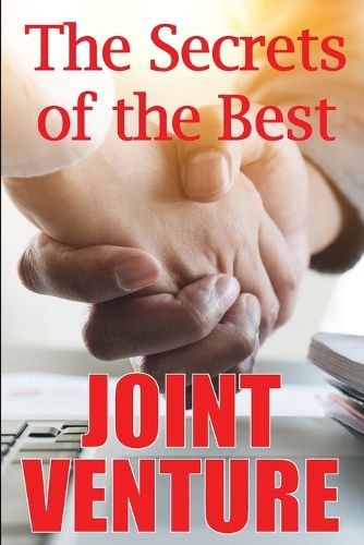 Cover image for The Secrets of the Best Joint Venture