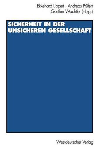 Cover image for Sicherheit in Der Unsicheren Gesellschaft