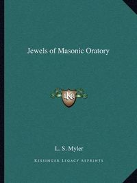 Cover image for Jewels of Masonic Oratory