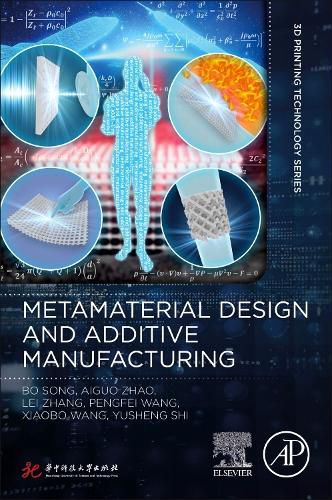 Cover image for Metamaterial Design and Additive Manufacturing