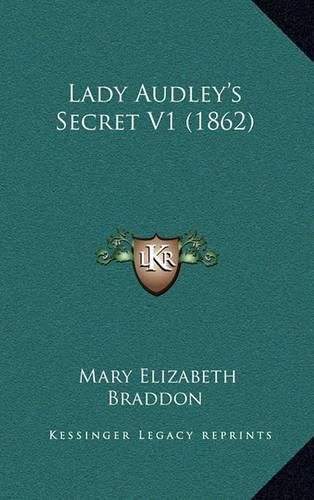 Cover image for Lady Audley's Secret V1 (1862)