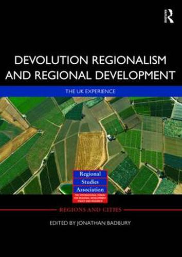 Cover image for Devolution, Regionalism and Regional Development: The UK Experience