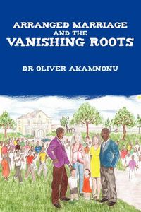 Cover image for Arranged Marriage and the Vanishing Roots