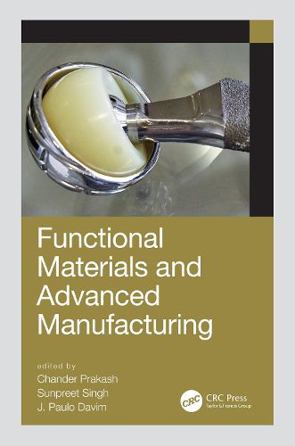 Functional Materials and Advanced Manufacturing