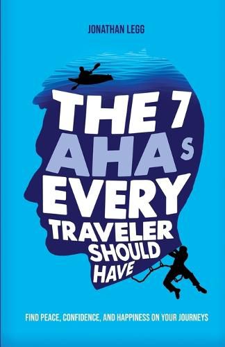 Cover image for The 7 AHAs Every Traveler Should Have
