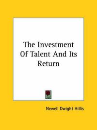 Cover image for The Investment of Talent and Its Return