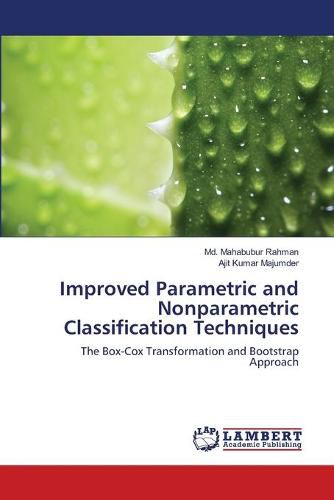 Cover image for Improved Parametric and Nonparametric Classification Techniques