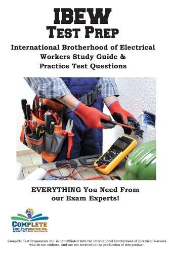 Cover image for IEBW Study Guide: International Brotherhood of Electrical Workers Study Guide & Practice Test Questions