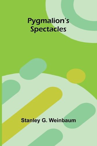 Cover image for Pygmalion's Spectacles