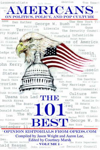 Cover image for Americans on Politics, Policy, and Pop Culture: The 101 Best Opinion Editorials From OpEds.Com