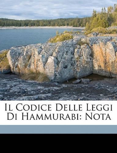 Cover image for Il Codice Delle Leggi Di Hammurabi: Nota