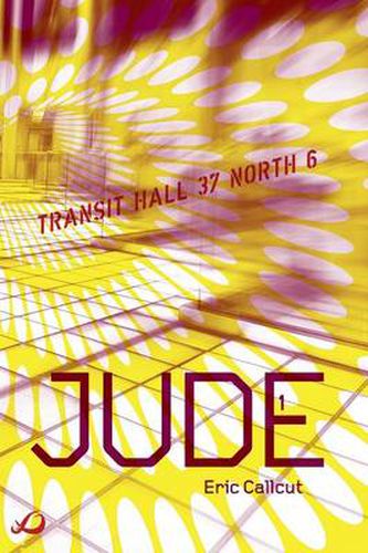 Cover image for Jude - Book 1: Transit Hall 37 North 6