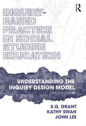 Cover image for Inquiry-Based Practice in Social Studies Education: Understanding the Inquiry Design Model