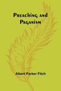 Cover image for Preaching and Paganism