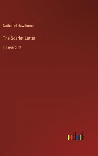 Cover image for The Scarlet Letter: in large print