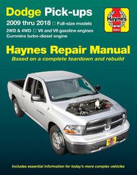 Cover image for Dodge V6 & V8 Gas & Cummins Turbo-Diesel Pick-Ups (09-18) Haynes Repair Manual: Full-Size Models * 2wd & 4WD * V6 and V8 Gasoline Engines * Cummins Turbo-Diesel Engine