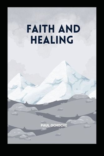 Cover image for Faith and Healing