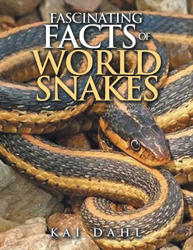 Cover image for Fascinating facts of world snakes