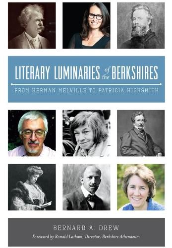 Literary Luminaries of the Berkshires: From Herman Melville to Patricia Highsmith